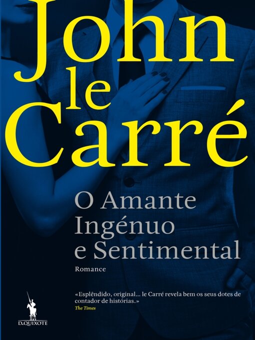 Title details for O Amante Ingénuo e Sentimental by John le Carré - Available